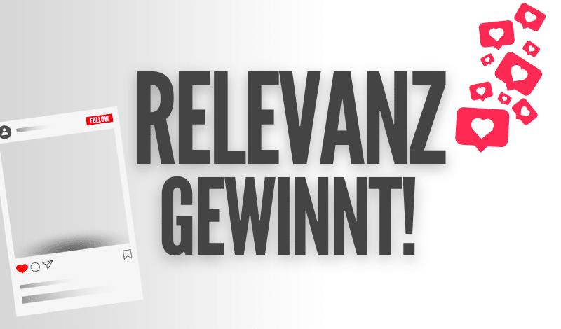 Relevanz gewinnt bei Social Media Posts