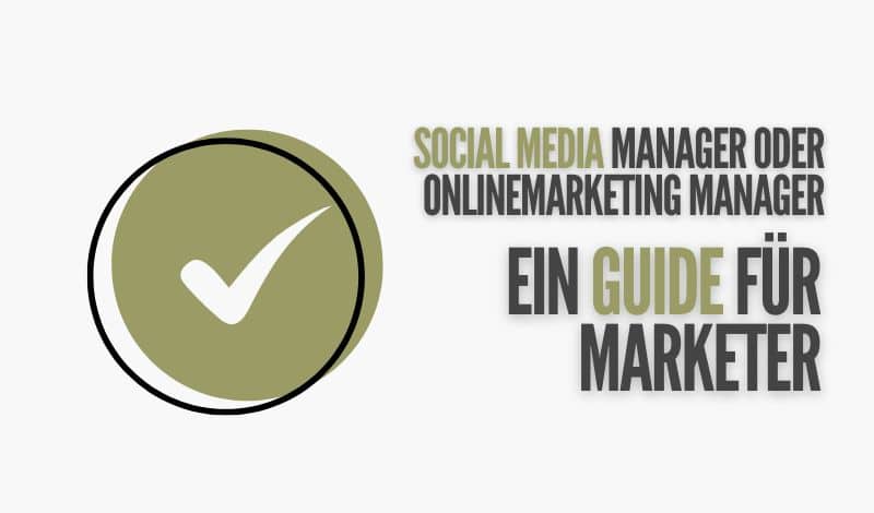 Blogbeitrag zum Thema Social Media Manager versus Online Marketing Manager